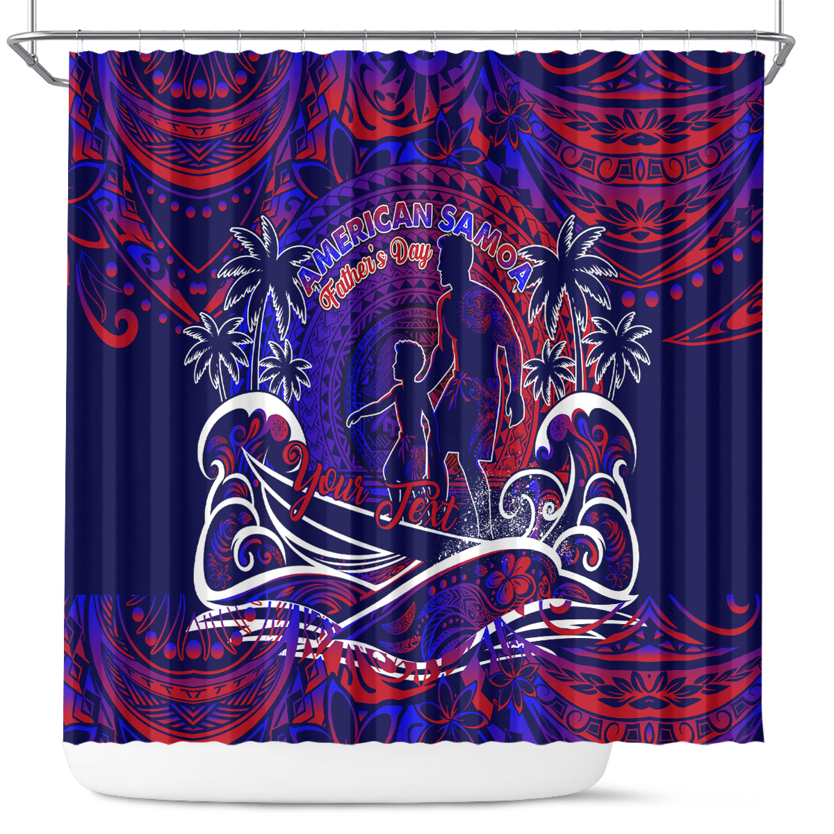Father's Day American Samoa Shower Curtain Special Dad Polynesia Paradise