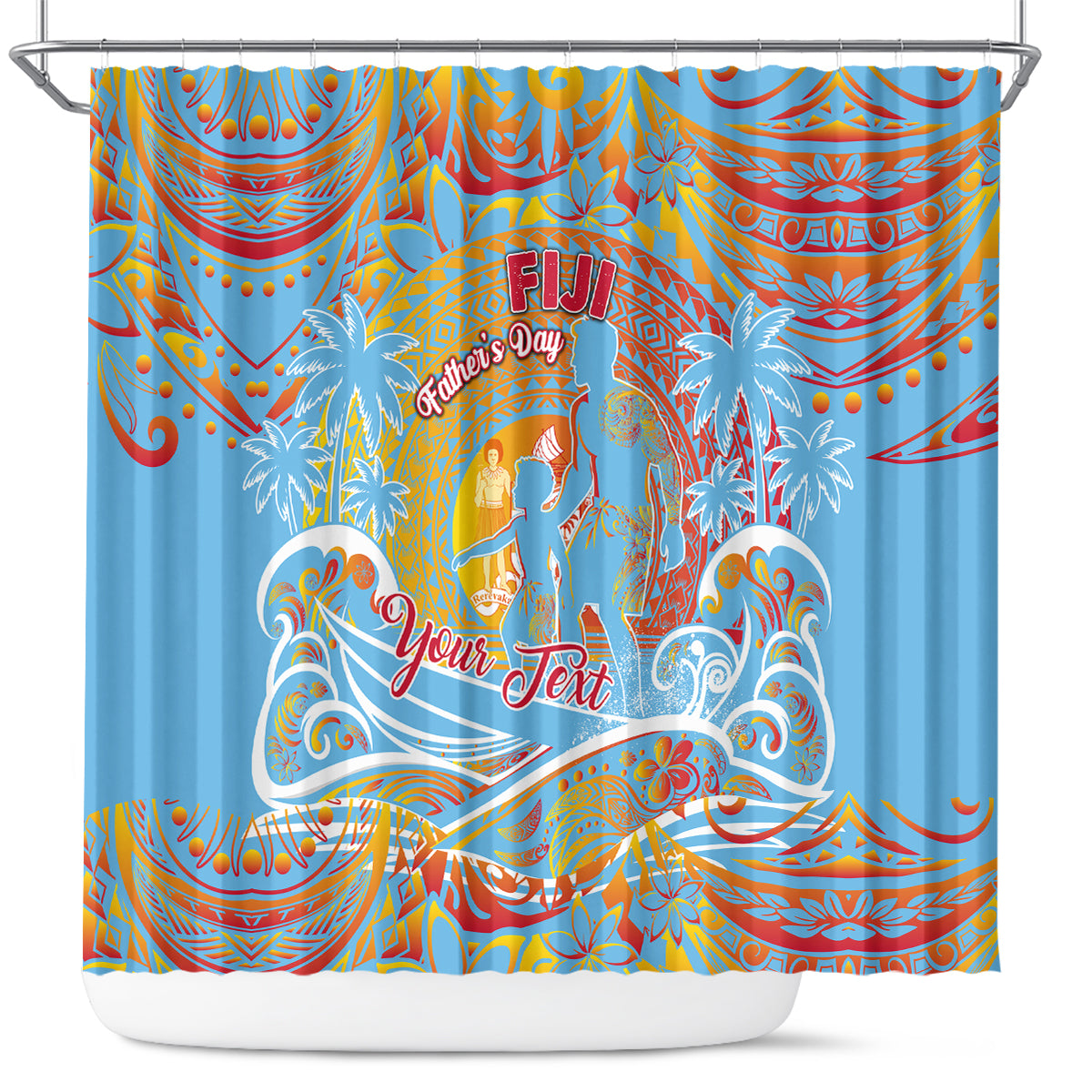 Father's Day Fiji Shower Curtain Special Dad Polynesia Paradise