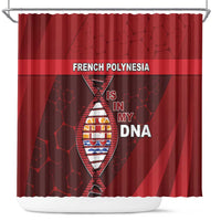 French Polynesia Is In My DNA Shower Curtain - Polynesian Pride
