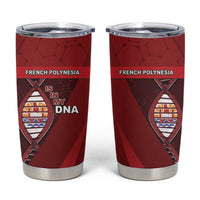 French Polynesia Is In My DNA Tumbler Cup - Polynesian Pride
