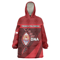 French Polynesia Is In My DNA Wearable Blanket Hoodie - Polynesian Pride