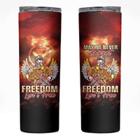 Hawaii Veterans Day Skinny Tumbler May We Never Forget Freedom Isn't Free
