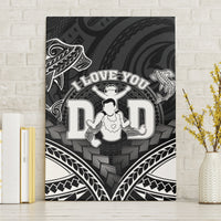 Happy Father's Day Canvas Wall Art I Love You Dad Polynesian Style