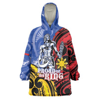 Philippines Lapu-Lapu Wearable Blanket Hoodie Proud Of My King