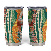 Mahalo Hawaii - Ka Pule a ka Haku Tumbler Cup Mixed Lei