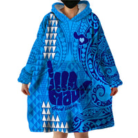 Strong Maui Wearable Blanket Hoodie Good Living Hawaii with Shaka Sign Kakau Tribal Blue LT9 - Polynesian Pride
