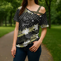 Born And Raised Aloha Hawaii Cross Shoulder Shirt Kanaka Kakau Hawaiian Tiare Pakalana Lei - Polynesian Pride