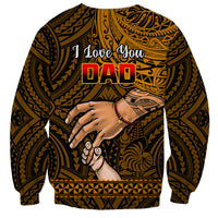Polynesian Pride Father Day New Caledonia Sweatshirt I Love You Dad LT14 - Polynesian Pride