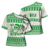 Green Mele Kalikimaka Hawaii Cross Shoulder Shirt Funny Ho Ho Ho Santa Shaka - Polynesian Pride