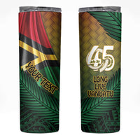 Personalised Long Live Vanuatu Independence Day Skinny Tumbler 45th Anniversary Woven Pattern - Polynesian Pride