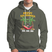 Christmas In Hawaii Hoodie Meowy Kalikimaka Cat Chillin' Ho Ho Ho Xmas Palm Tree TS09 Military Green - Polynesian Pride