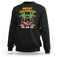 Christmas In Hawaii Sweatshirt Meowy Kalikimaka Cat Chillin' Ho Ho Ho Xmas Palm Tree TS09 Black - Polynesian Pride