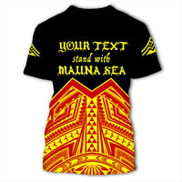 Hawaii Custom We Stand With Mauna Kea T Shirt - Polynesian Pride