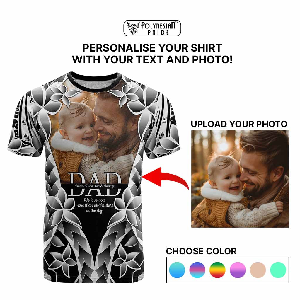 Custom Upload Photo Happy Father's Day - Best Dad Ever T Shirt Polynesian Plumeria Tribal Art
