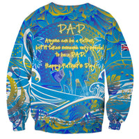 Father's Day Tuvalu Sweatshirt Special Dad Polynesia Paradise DT02 - Polynesian Pride