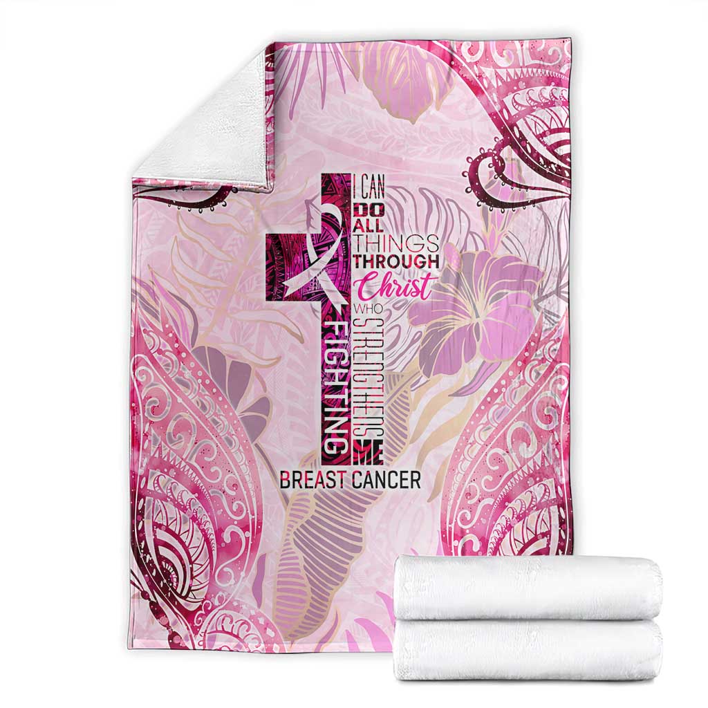 Breast Cancer Polynesian Blanket I Can Do All Things Through Christ