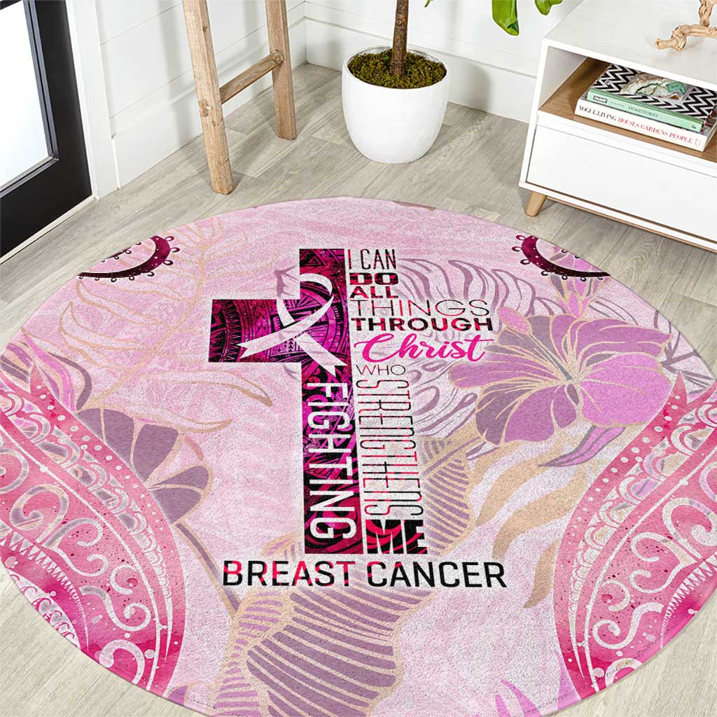 Breast Cancer Polynesian Round Carpet I Can Do All Things Through Christ DT02 Pink - Polynesian Pride