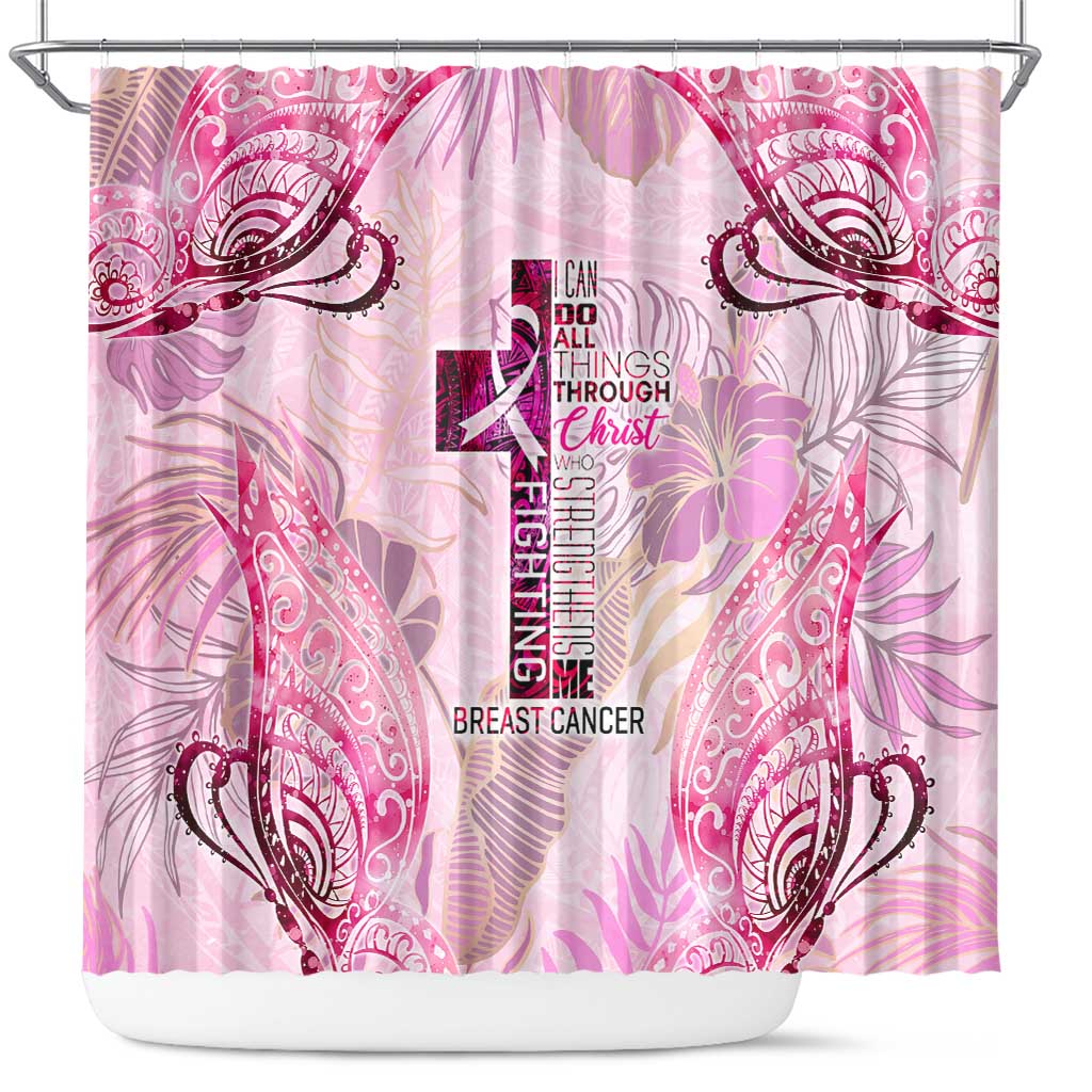 Breast Cancer Polynesian Shower Curtain I Can Do All Things Through Christ DT02 Pink - Polynesian Pride