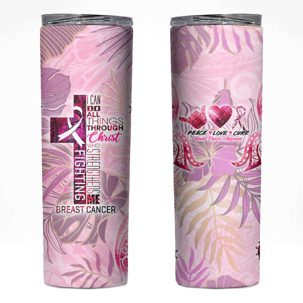 Breast Cancer Polynesian Skinny Tumbler I Can Do All Things Through Christ
