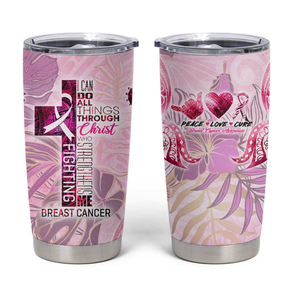 Breast Cancer Polynesian Tumbler Cup I Can Do All Things Through Christ