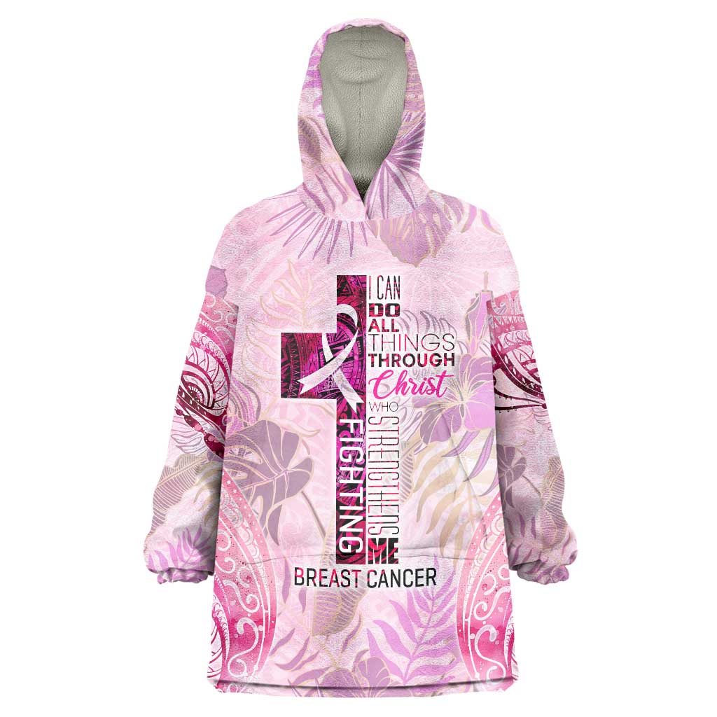 Breast Cancer Polynesian Wearable Blanket Hoodie I Can Do All Things Through Christ