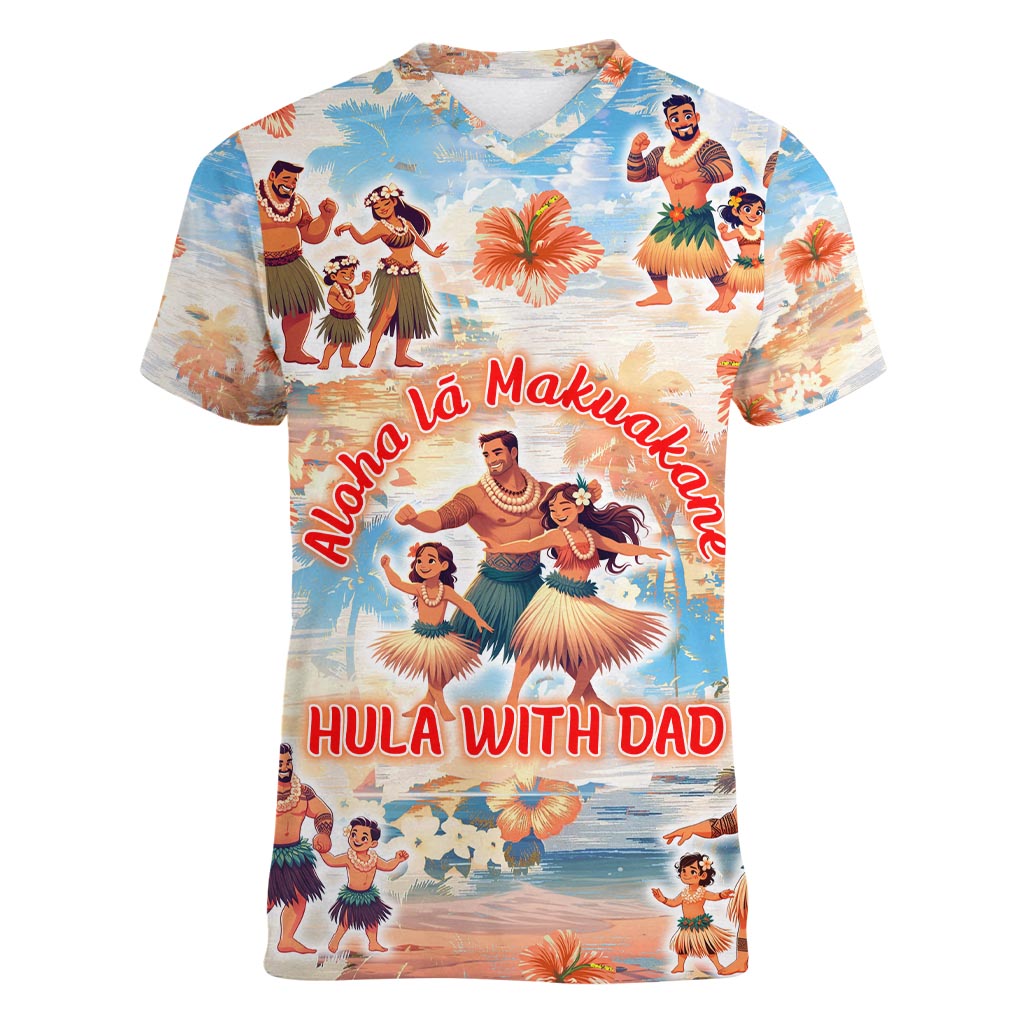 Hawaii Father's Day Women V-Neck T-Shirt Hula With Dad DT02 Female Art - Polynesian Pride