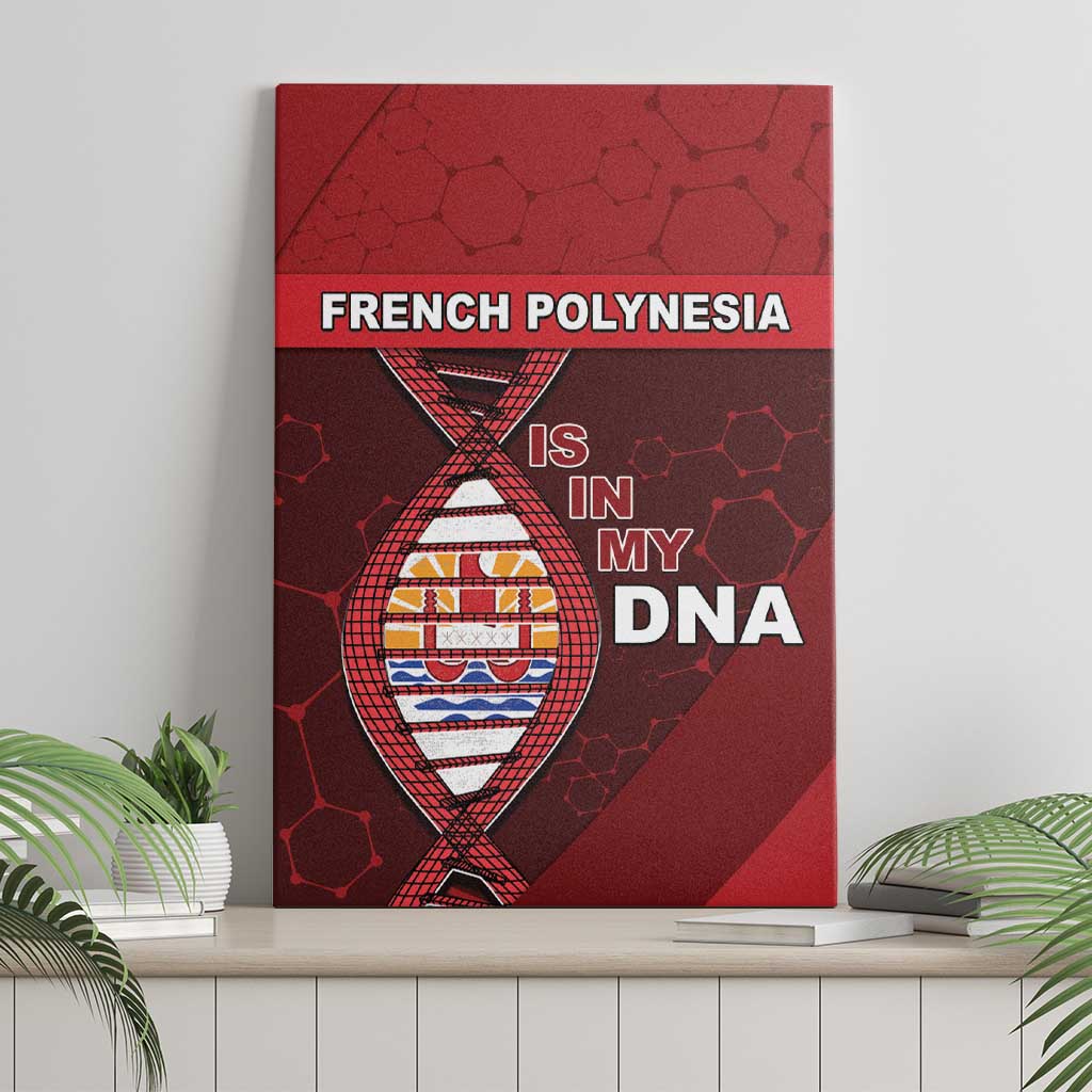 French Polynesia Is In My DNA Canvas Wall Art - Polynesian Pride