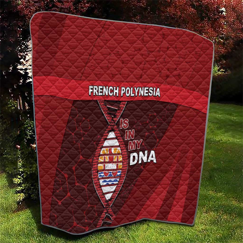 French Polynesia Is In My DNA Quilt - Polynesian Pride