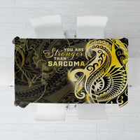 Sarcoma Awareness Tablecloth You Are Stronger Than Sarcoma