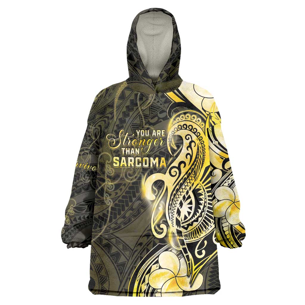 Sarcoma Awareness Wearable Blanket Hoodie You Are Stronger Than Sarcoma LT05 One Size Yellow - Polynesian Pride