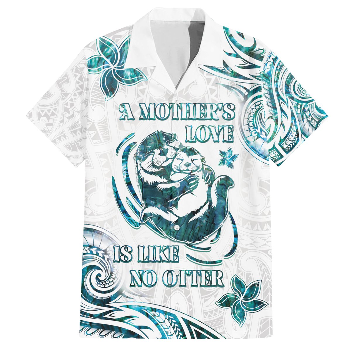 New Zealand Aotearoa Hari Ra Mama Hawaiian Shirt A Mother's Love Is Like No Otter LT05 White - Polynesian Pride
