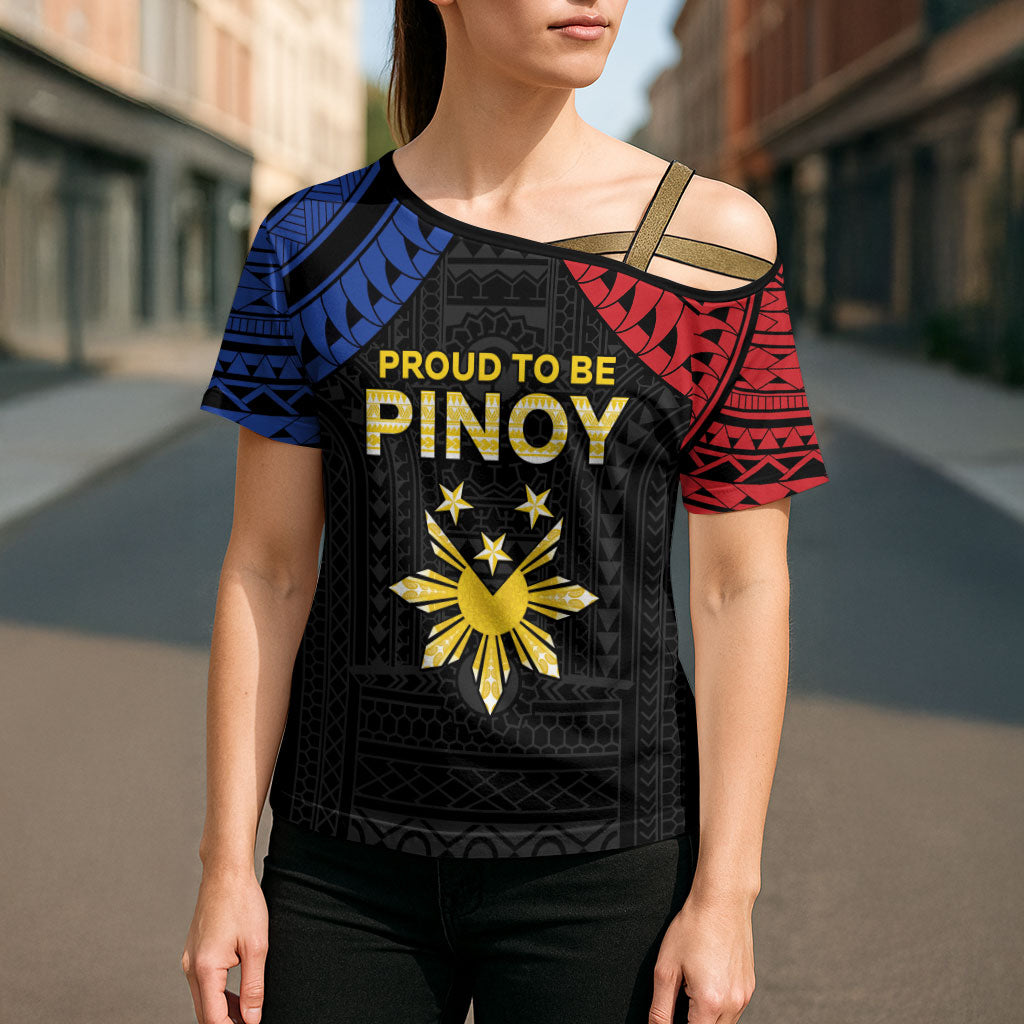 Philippines Independence Day Cross Shoulder Shirt Proud To Be Pinoy