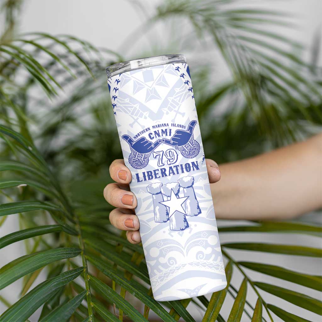 Northern Mariana Islands Liberation Day Skinny Tumbler 79th Anniversary LT05 - Polynesian Pride