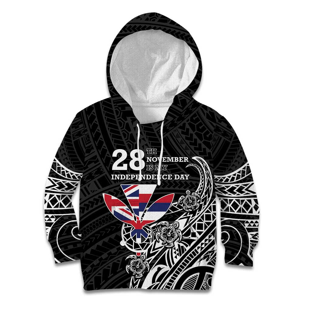 Hawaii November 28th Is My Independence Day Kid Hoodie LT05 Hoodie Black - Polynesian Pride