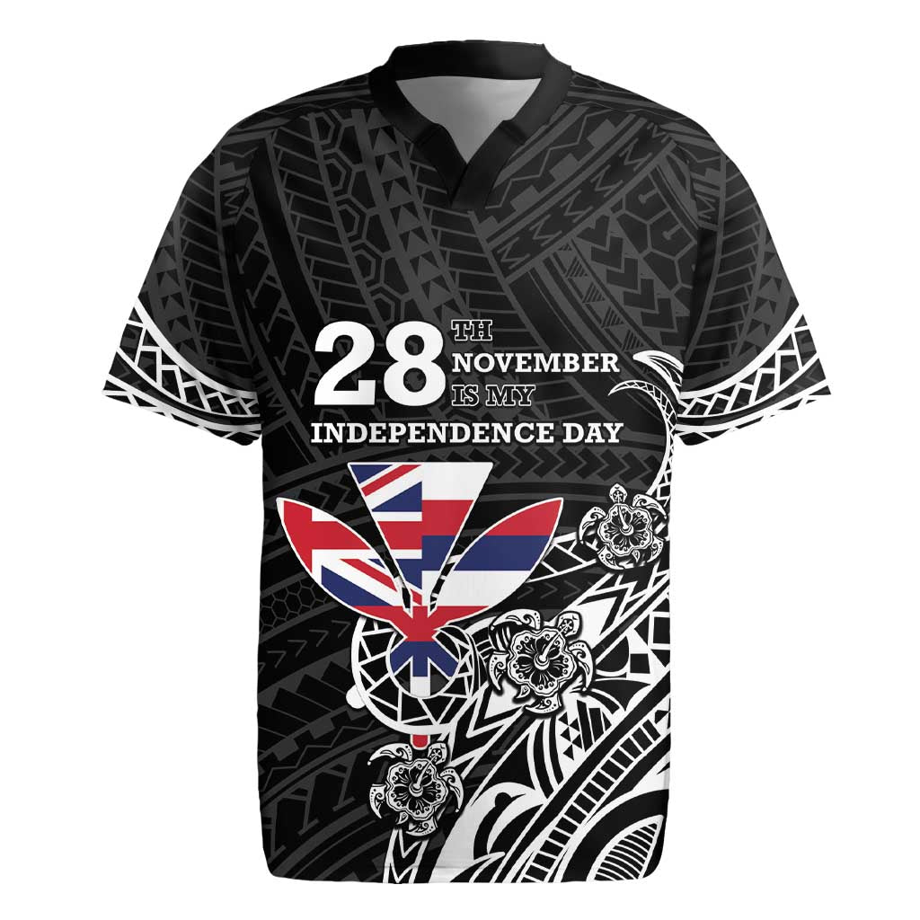 Hawaii November 28th Is My Independence Day Rugby Jersey
