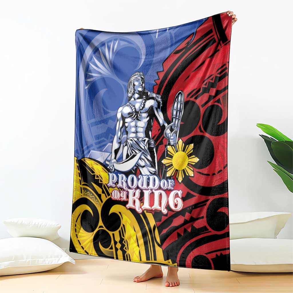 Philippines Lapu-Lapu Blanket Proud Of My King