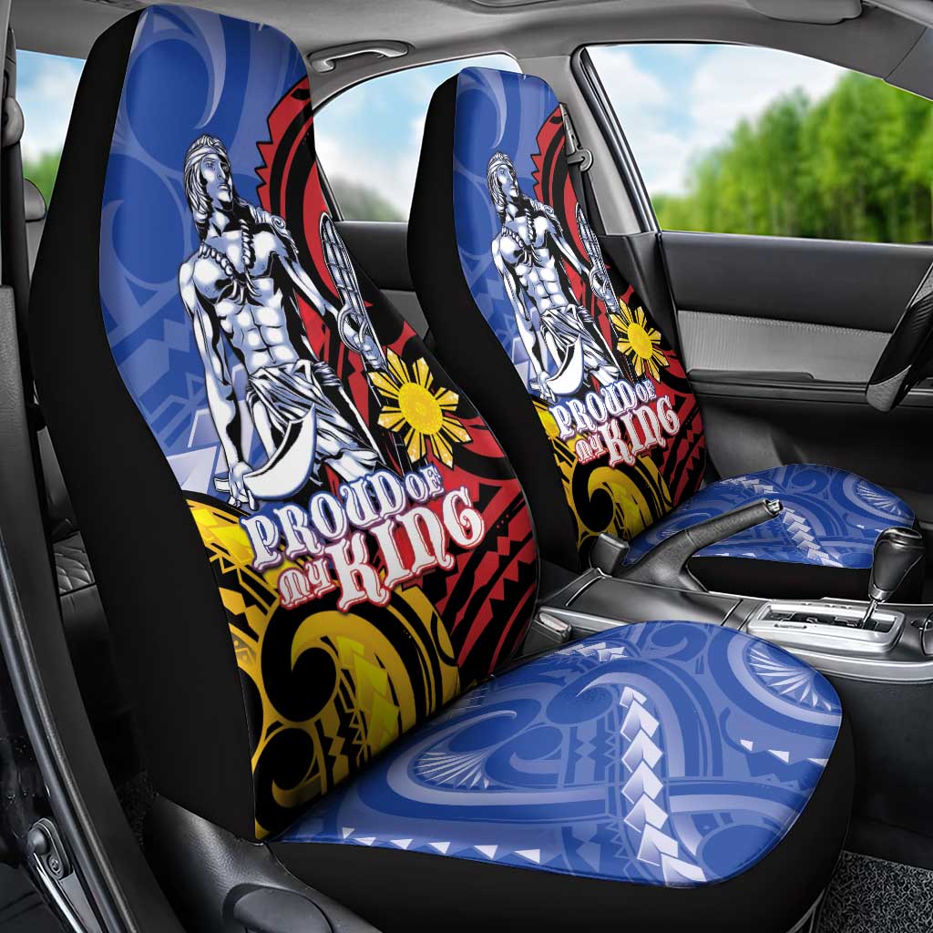 Philippines Lapu-Lapu Car Seat Cover Proud Of My King