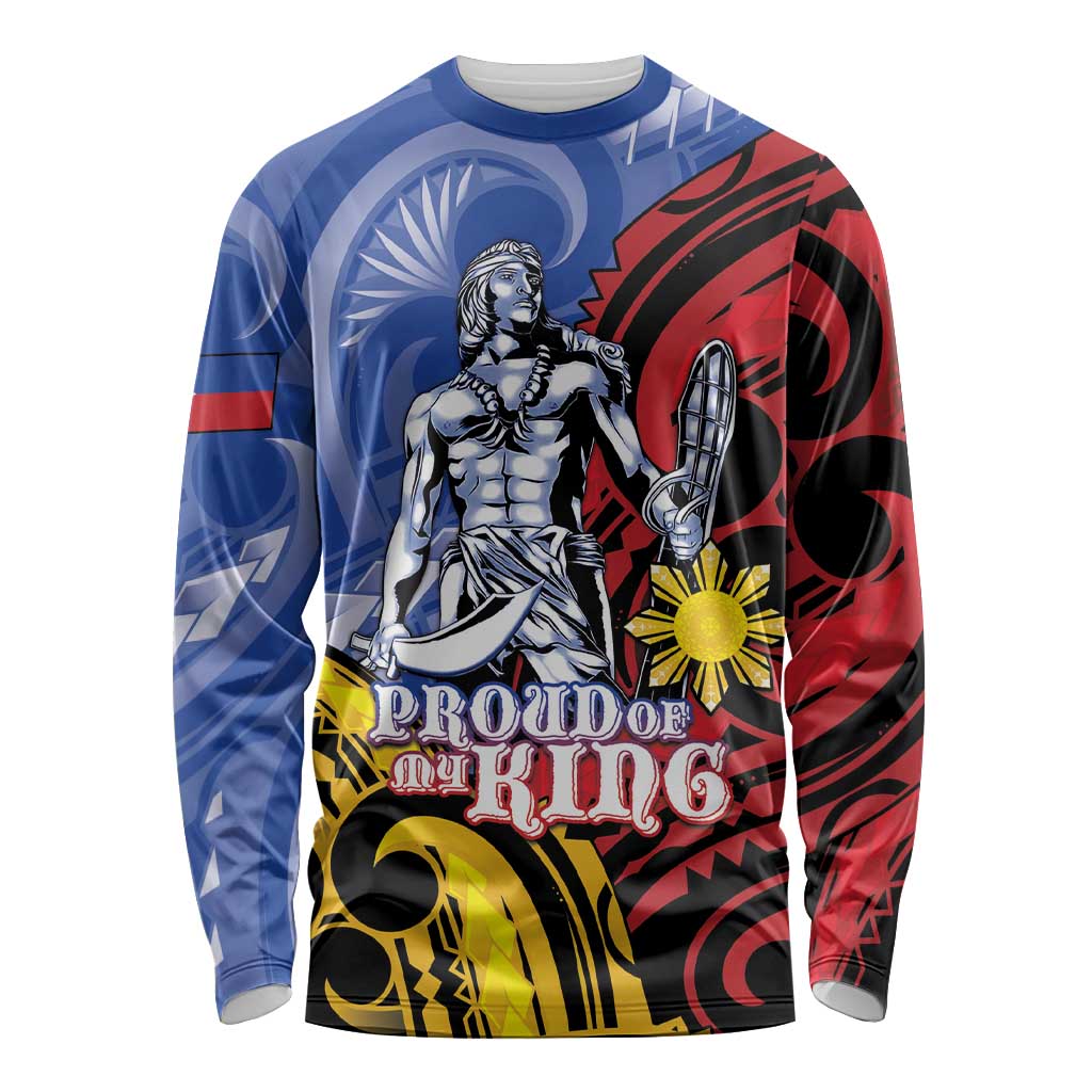 Philippines Lapu-Lapu Long Sleeve Shirt Proud Of My King LT05 Unisex Blue - Polynesian Pride