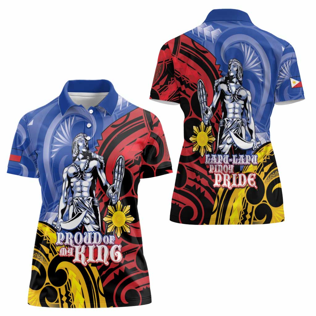 Philippines Lapu-Lapu Women Polo Shirt Proud Of My King