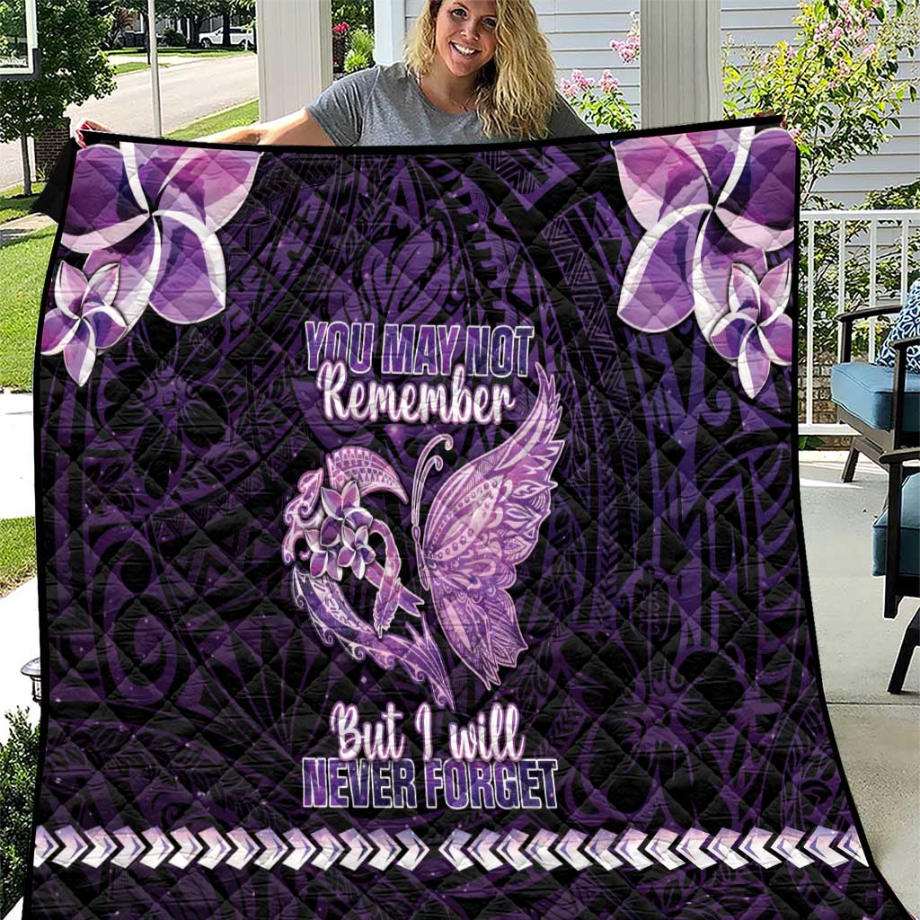 Alzheimer's Awareness Quilt You May Not Remember But I Will Never Forget LT05 Purple - Polynesian Pride
