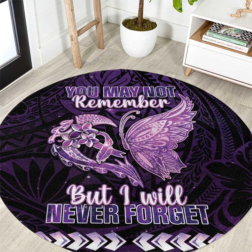 Alzheimer's Awareness Round Carpet You May Not Remember But I Will Never Forget LT05 Purple - Polynesian Pride
