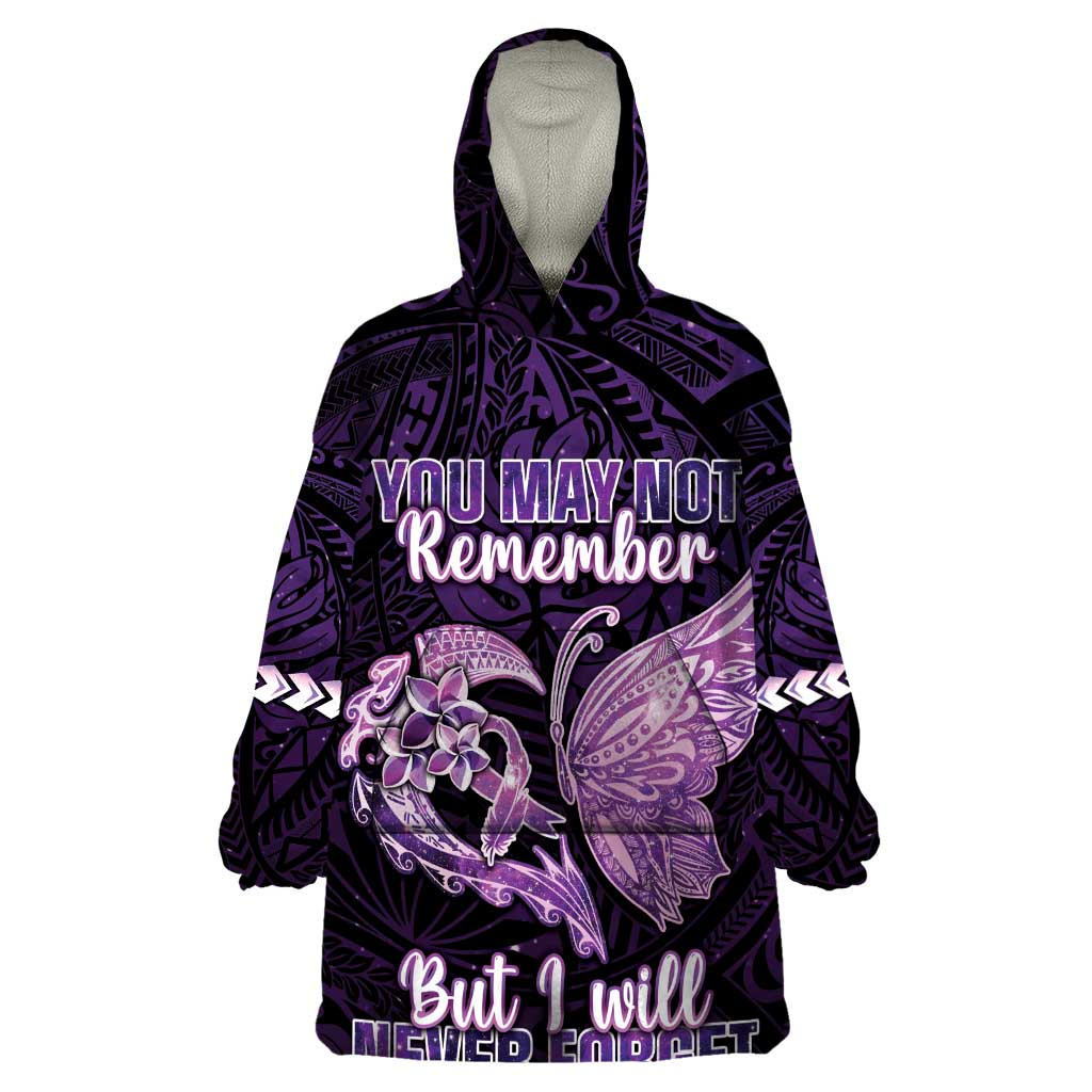 Personalised Alzheimer's Awareness Wearable Blanket Hoodie You May Not Remember But I Will Never Forget LT05 One Size Purple - Polynesian Pride