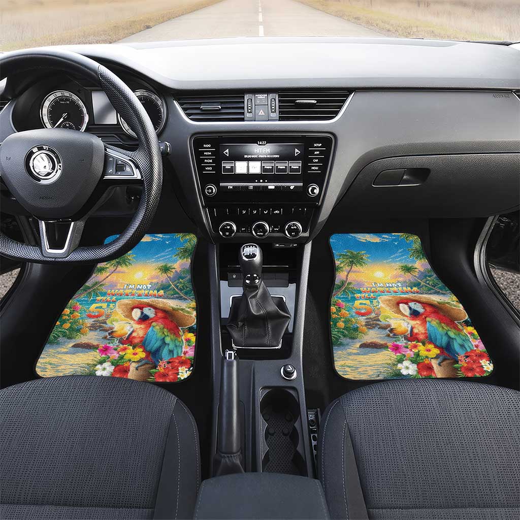 Hawaii Parrot Car Mats Im Not Waiting Till 5 Oclock - Polynesian Pride