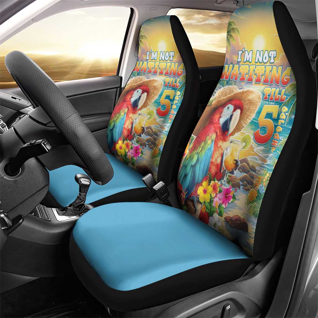 Hawaii Parrot Car Seat Cover Im Not Waiting Till 5 Oclock - Polynesian Pride