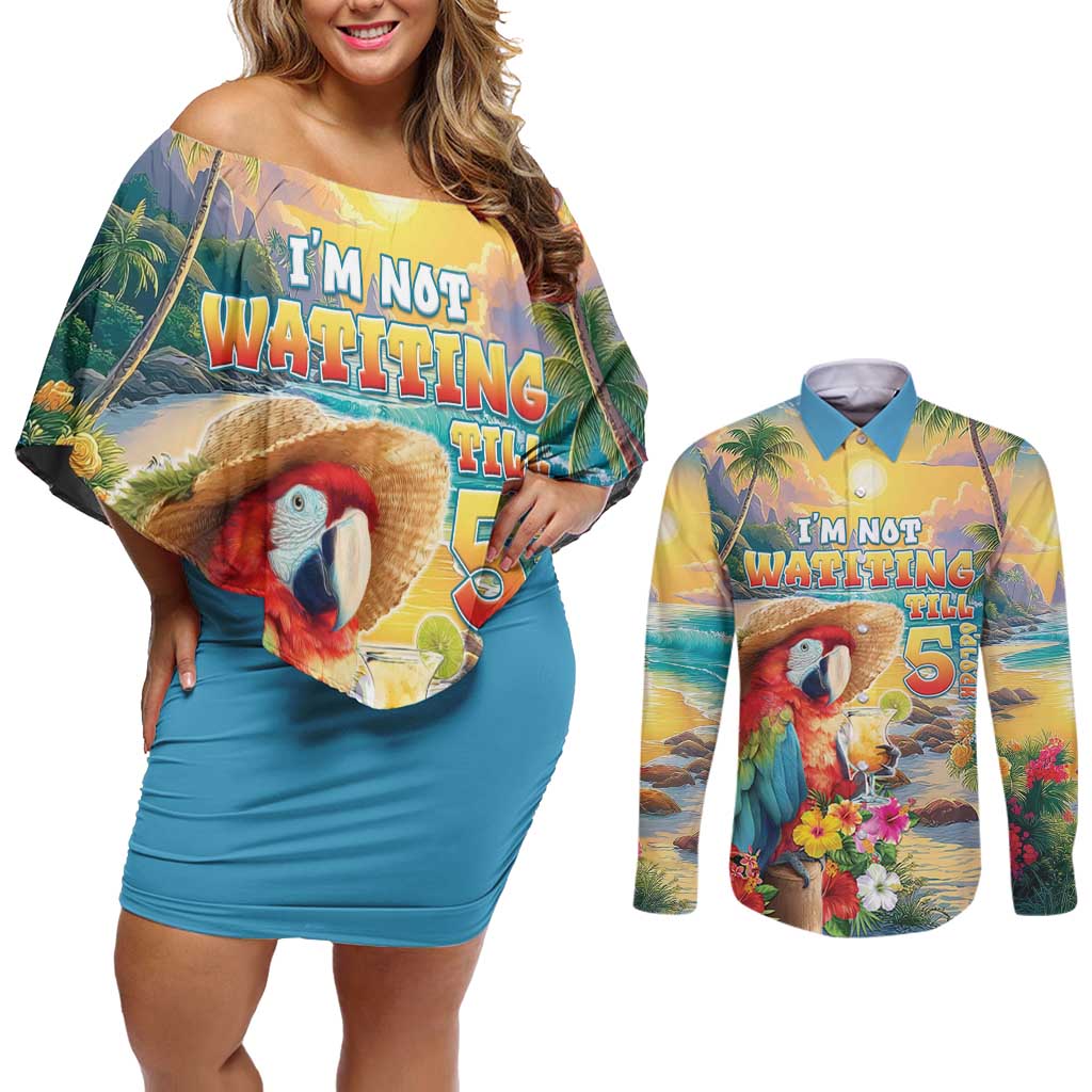 Hawaii Parrot Couples Matching Off Shoulder Short Dress and Long Sleeve Button Shirt Im Not Waiting Till 5 Oclock - Polynesian Pride