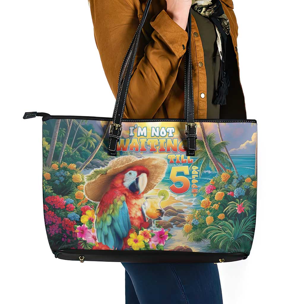 Hawaii Parrot Leather Tote Bag Im Not Waiting Till 5 Oclock LT05 - Polynesian Pride