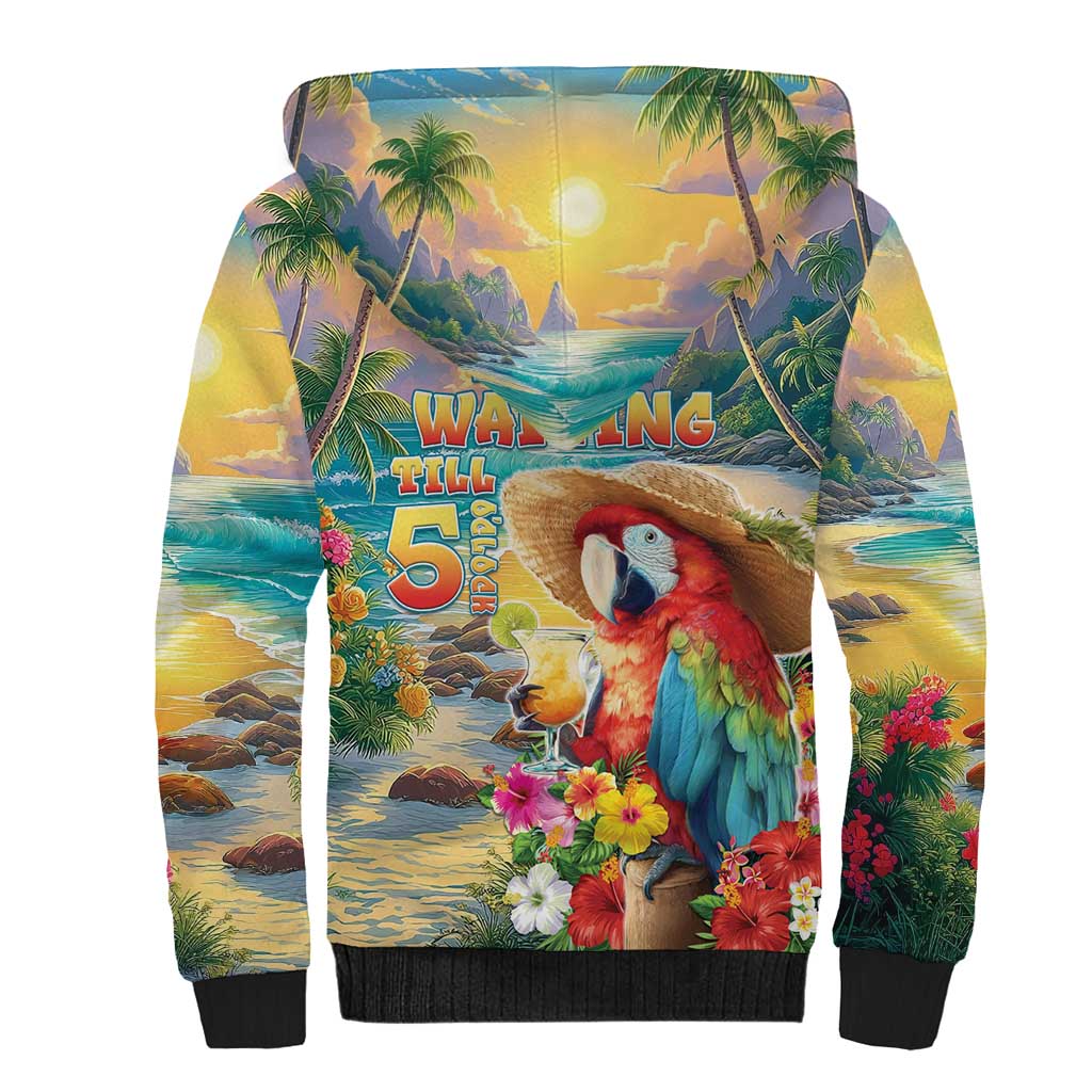 Hawaii Parrot Sherpa Hoodie Im Not Waiting Till 5 Oclock LT05 - Polynesian Pride