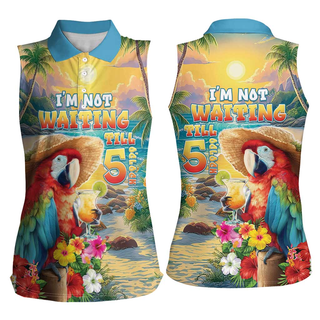 Hawaii Parrot Women Sleeveless Polo Shirt Im Not Waiting Till 5 Oclock LT05 - Polynesian Pride