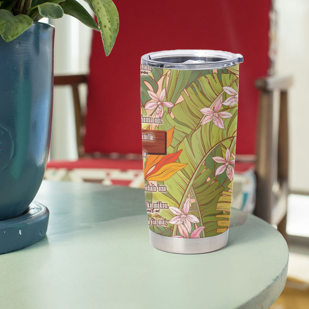 Mahalo Hawaii - ⁠Ka Pule a ka Haku Tumbler Cup Tropical Flowers