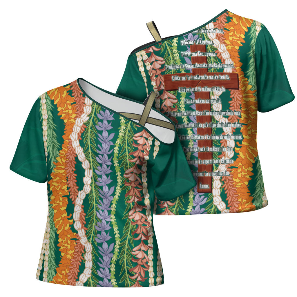 Mahalo Hawaii - ⁠Ka Pule a ka Haku Cross Shoulder Shirt Mixed Lei
